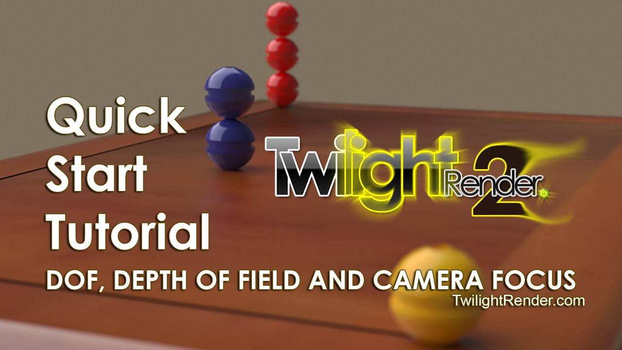 Twilight Render Tutorial - DOF Depth of Field