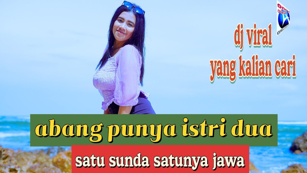 Abang Punya Istri Dua ASatu Sunda Satunya Jawa - Oktavia Zahra [Official Music Video]