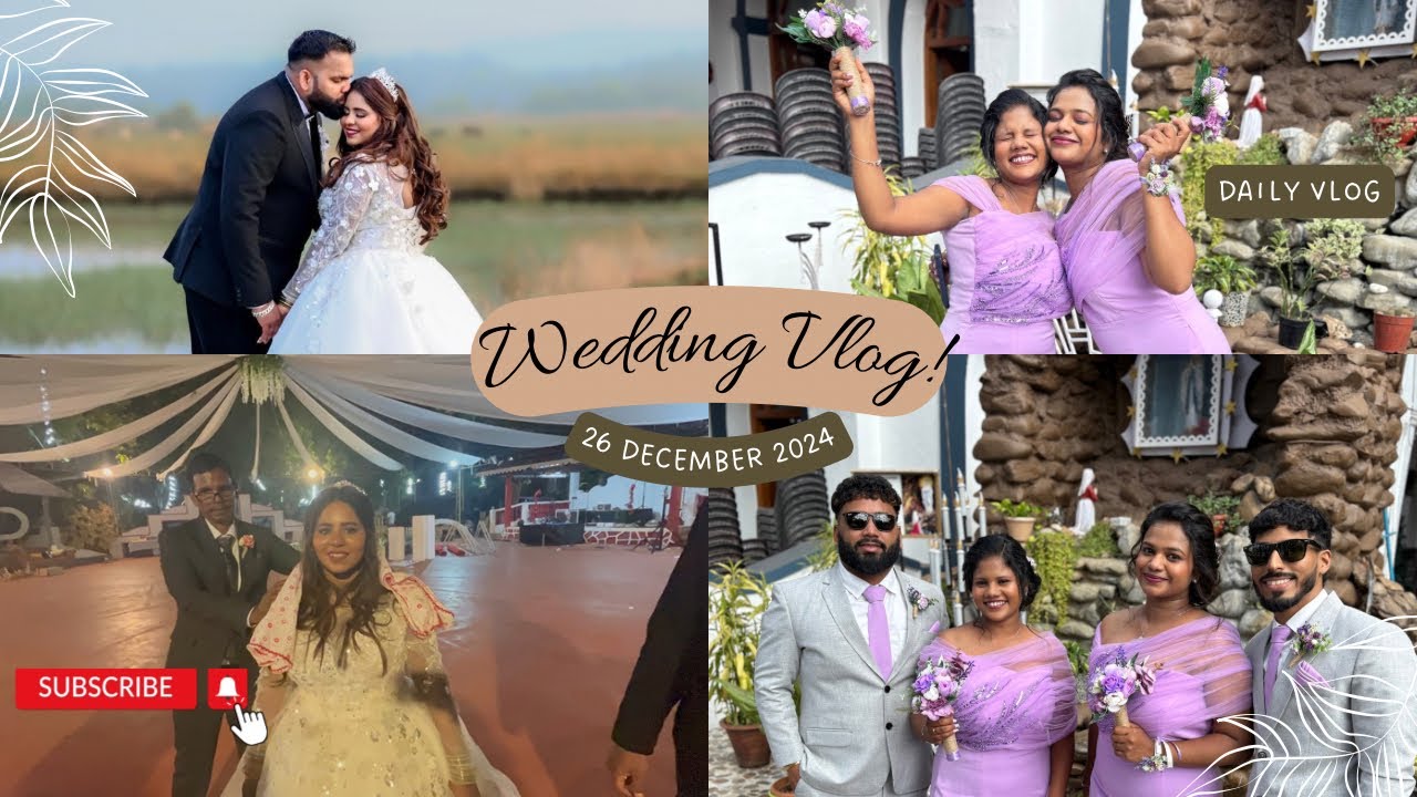 Sister’s wedding Day Vlog ✨26-12-2024✨Anna❤️Calisten #goanweddingmemories#bestdays#goanvlogs