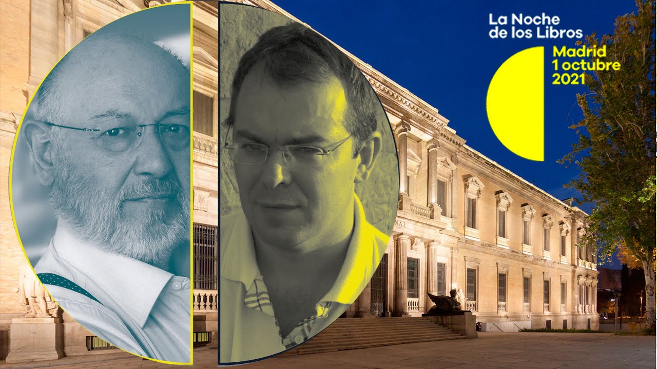 LA NOCHE DE LOS LIBROS 2021. Diálogo entre Juan Eslava Galán y Javier Sierra