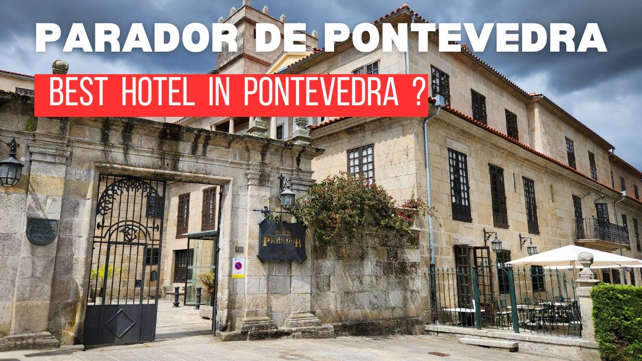 Parador de Pontevedra, Galicia. Spain. Honest Review.