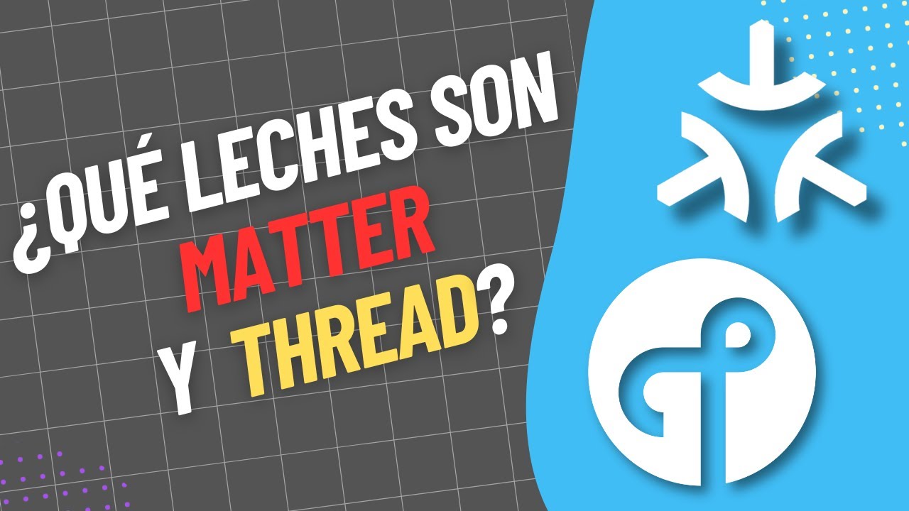 Qué es Matter y Thread y como usarlos en Home Assistant