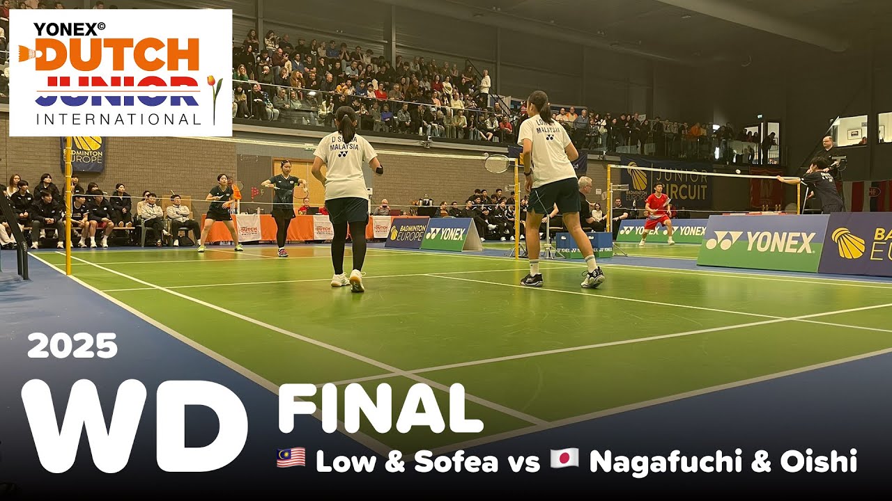 Final, WD-U19, 🇲🇾 Low & Sofea vs 🇯🇵 Nagafuchi & Oishi, Yonex Dutch Junior International 2025