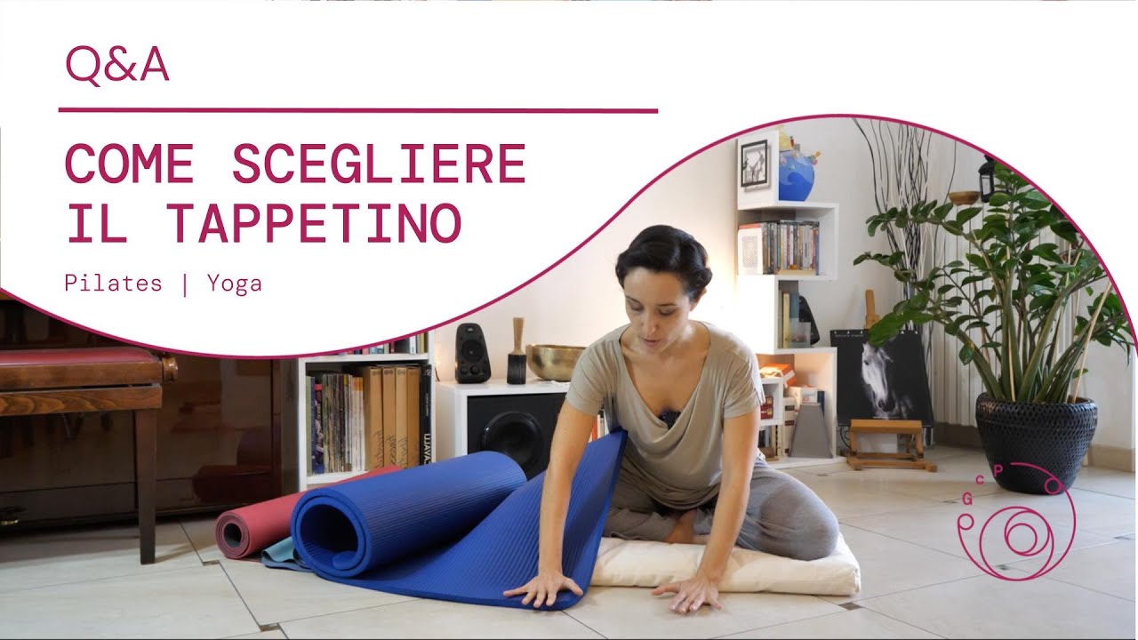 Come scegliere il tappetino adatto a te (per praticare Pilates o Yoga)