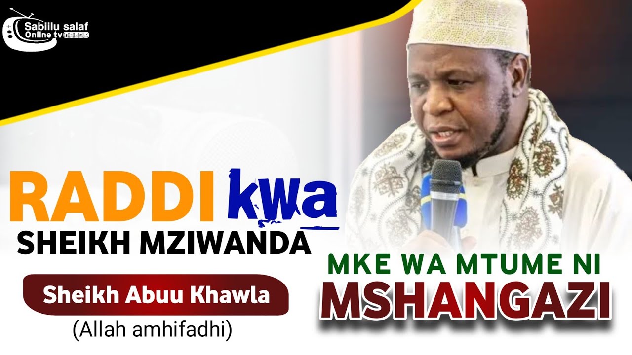 RADDI KWA SHEIKH MZIWANDA 