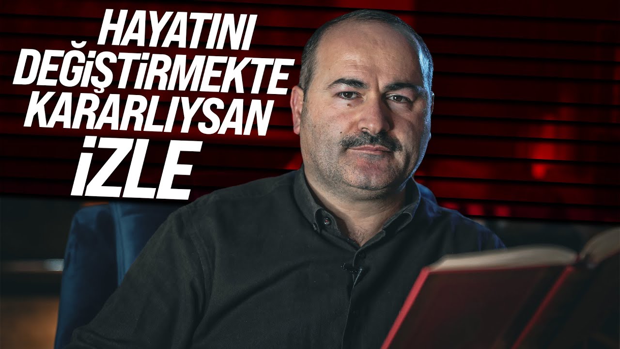 Kendini Değiştirmek İstiyorsan Mutlaka İzlemelisin | Said Şaşmaz