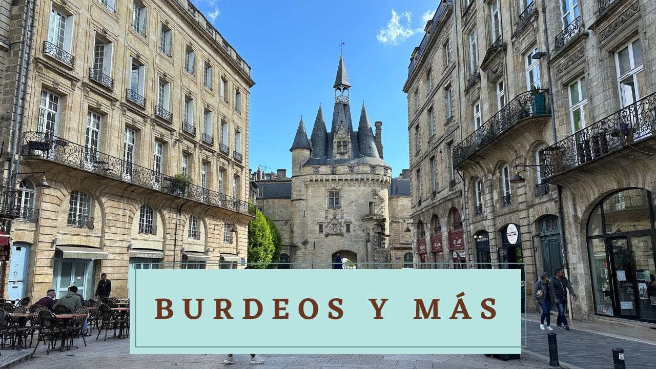 Burdeos y alrededores: qué ver en 3 días