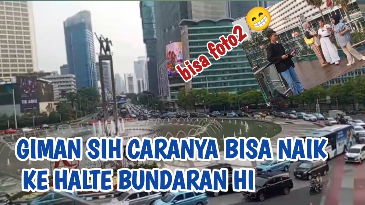 halte Bundaran HI,cara masuk sky deck||bundaran HI sky deck wajah baru 2024
