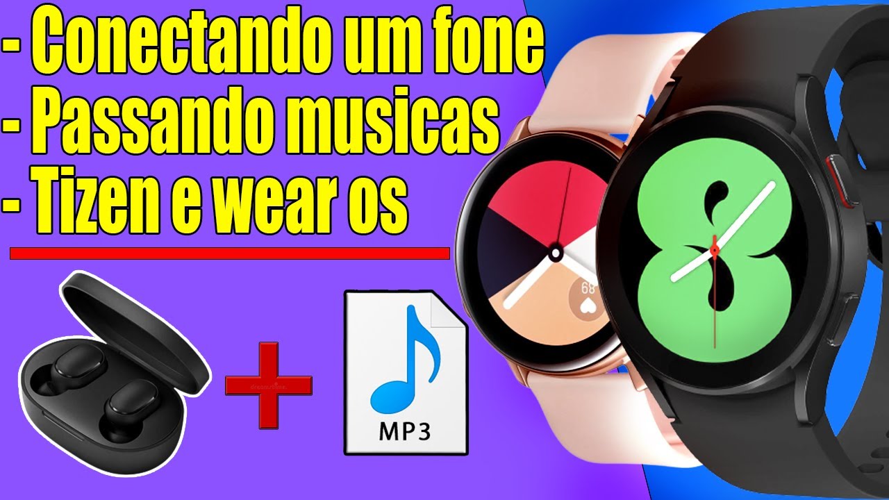 Como passar musicas em MP3 e conectar um fone de ouvido no GALAXY WATCH (TIZEN E WEAR OS)