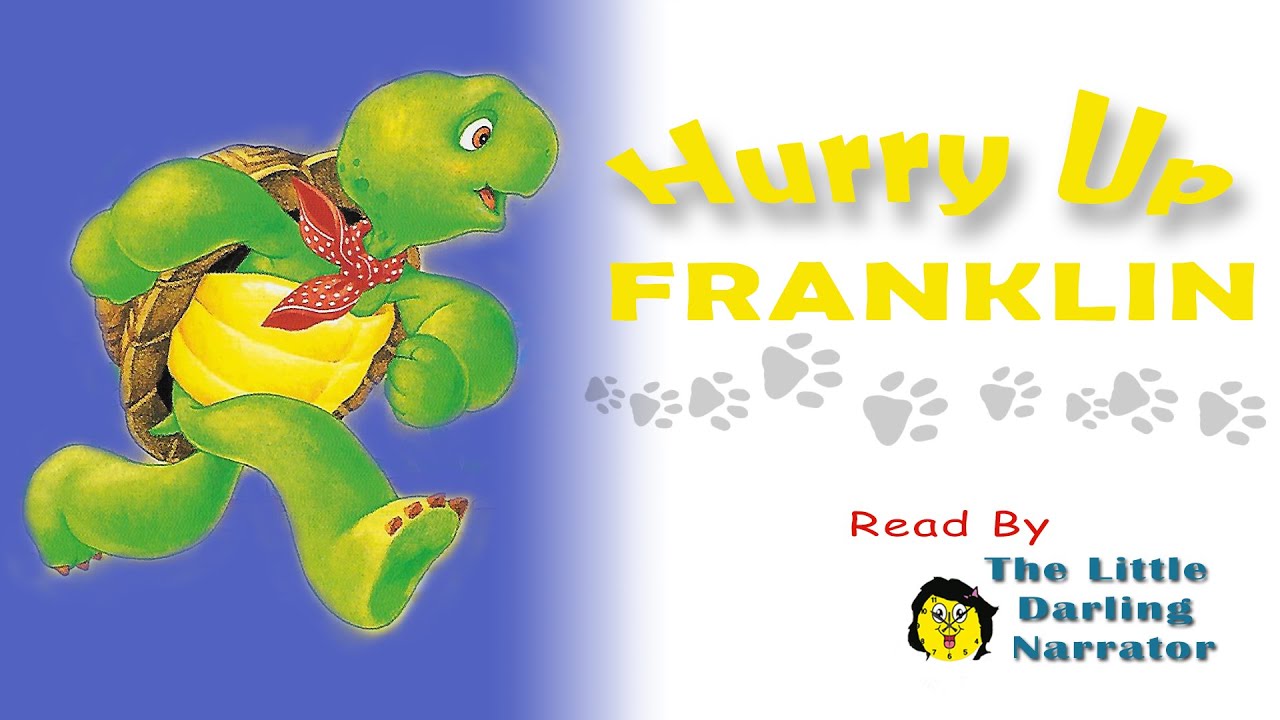 Hurry Up FRANKLIN - READ ALOUD