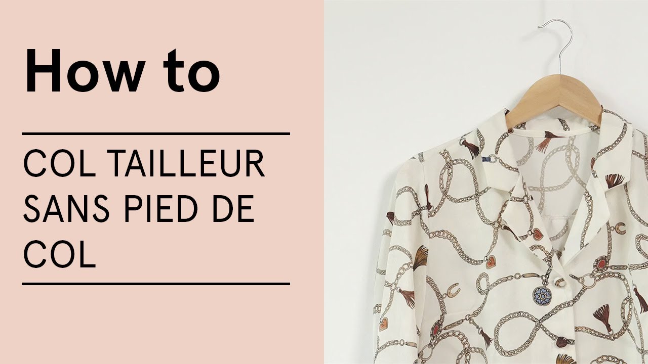 Tuto : Coudre un col tailleur sans pied de col - Veritas