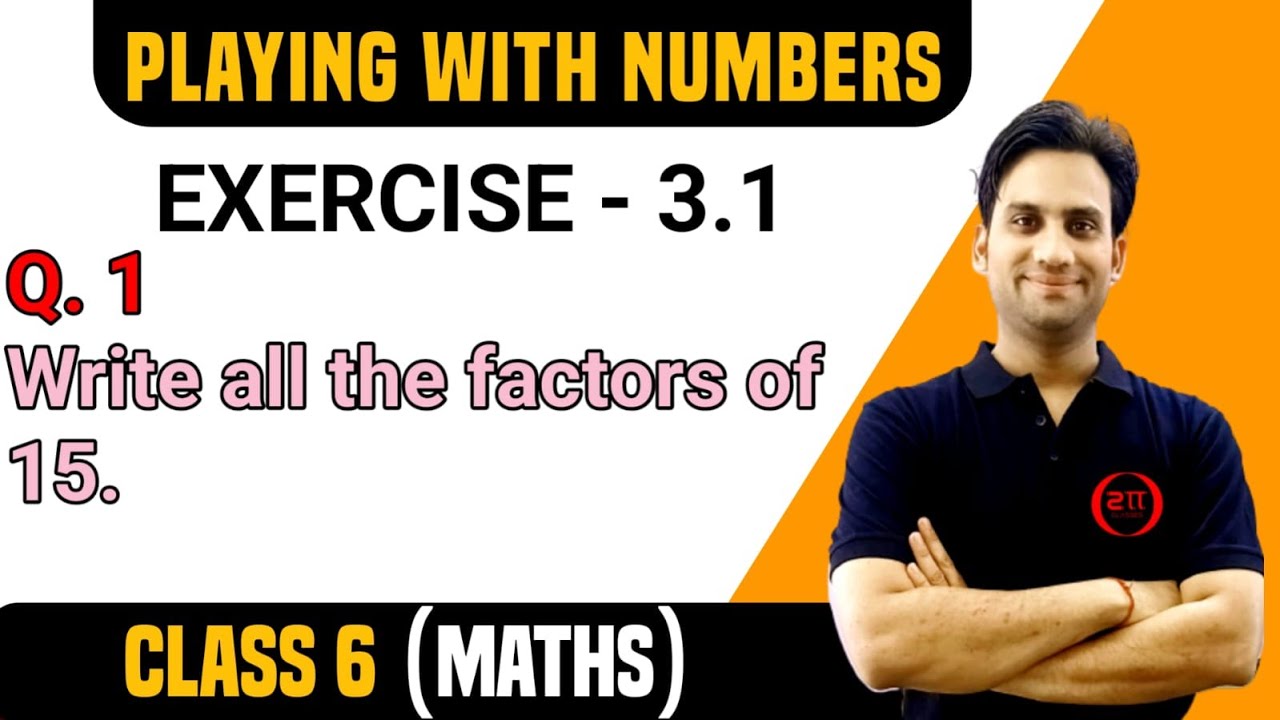 bNCERT Exercise - 3.1 Q.1 (Part b) Class 6 Maths Chap 3 | Write all the factors of 15