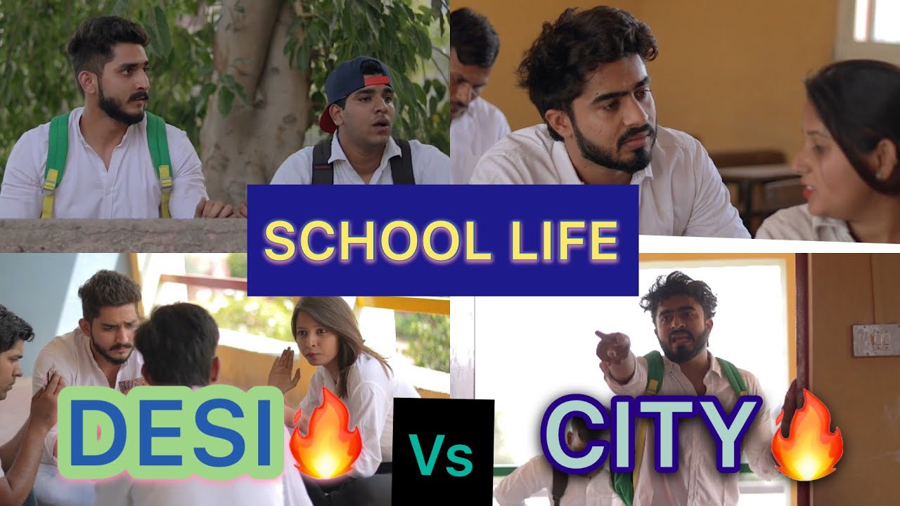 SCHOOL LIFE - DESI VS CITY ||JATIN SHARMA||