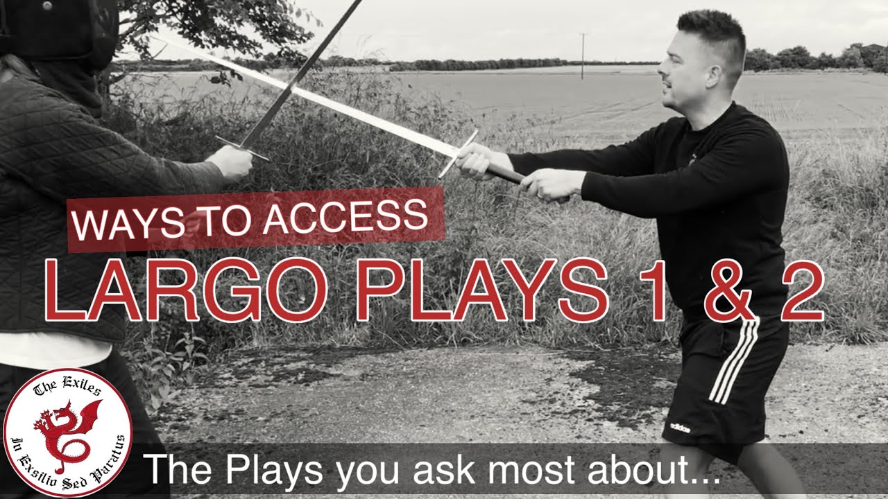 Ways to access Largo Plays 1&2. Because of many questions! | HEMA, Fiore dei Liberi | EXILES VLOGS