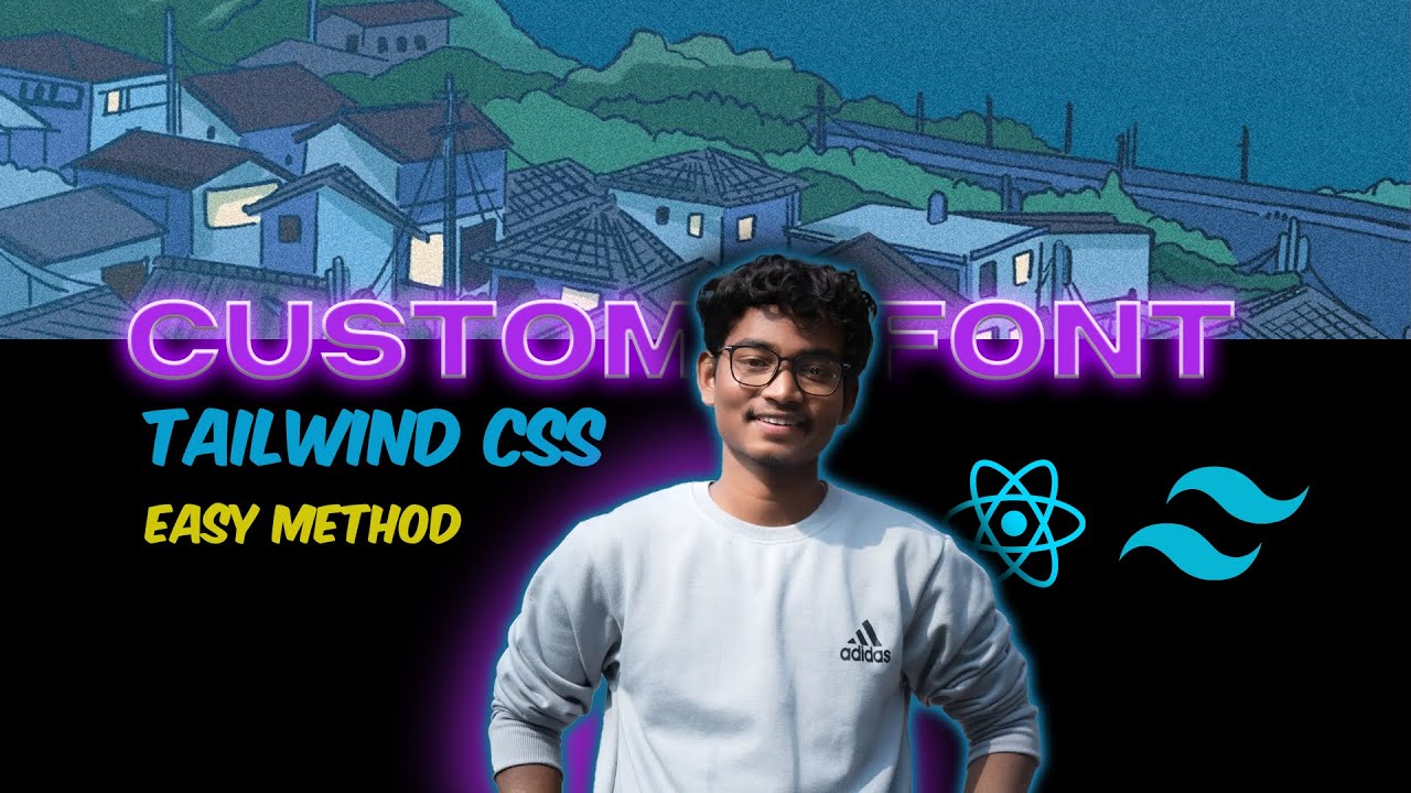 The Easy Way to Use Custom Fonts in Tailwind CSS