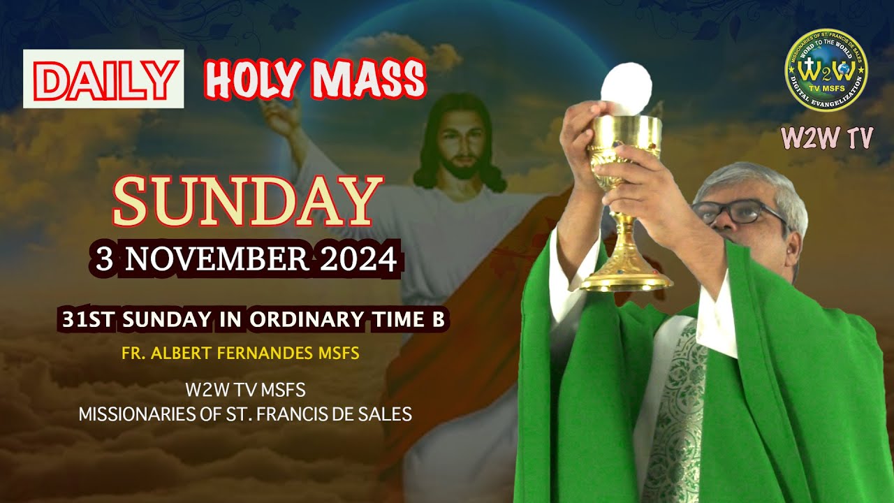 SUNDAY HOLY MASS | 3 NOVEMBER 2024 | 31ST SUNDAY IN ORDINARY TIME B by Fr Albert #holymass #sunday