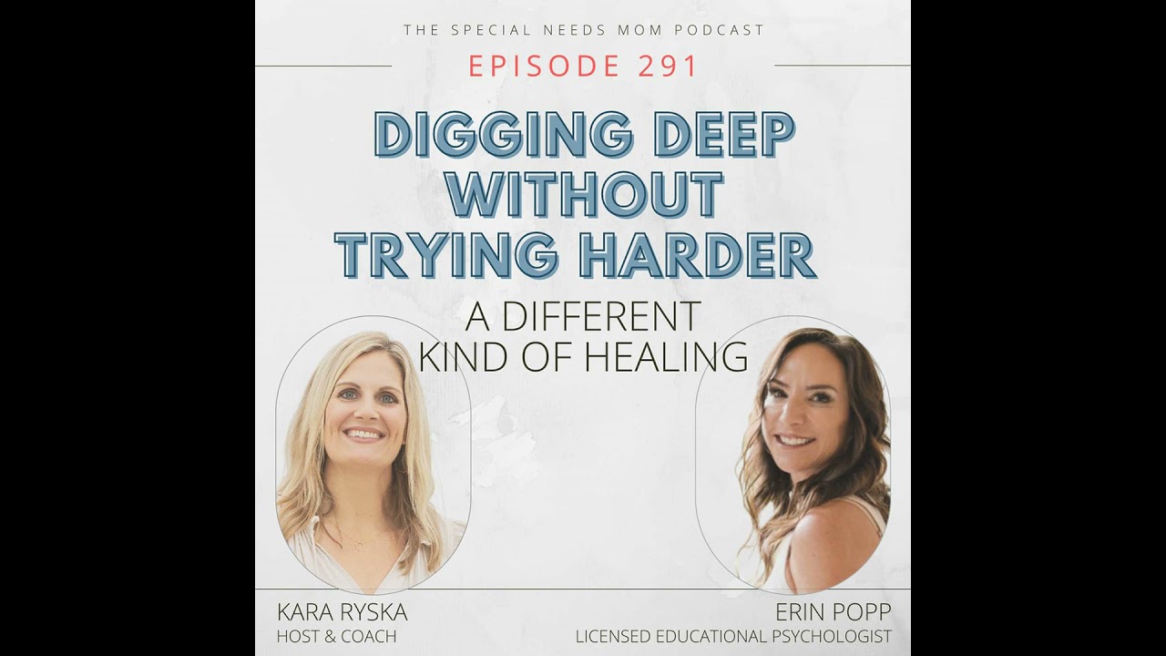 Digging Deep Without Trying Harder: A Different Kind of Healing with Erin Popp