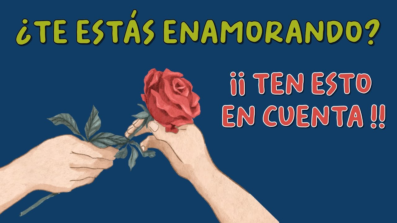 7 cosas que debes saber SI TE ENAMORAS por primera vez