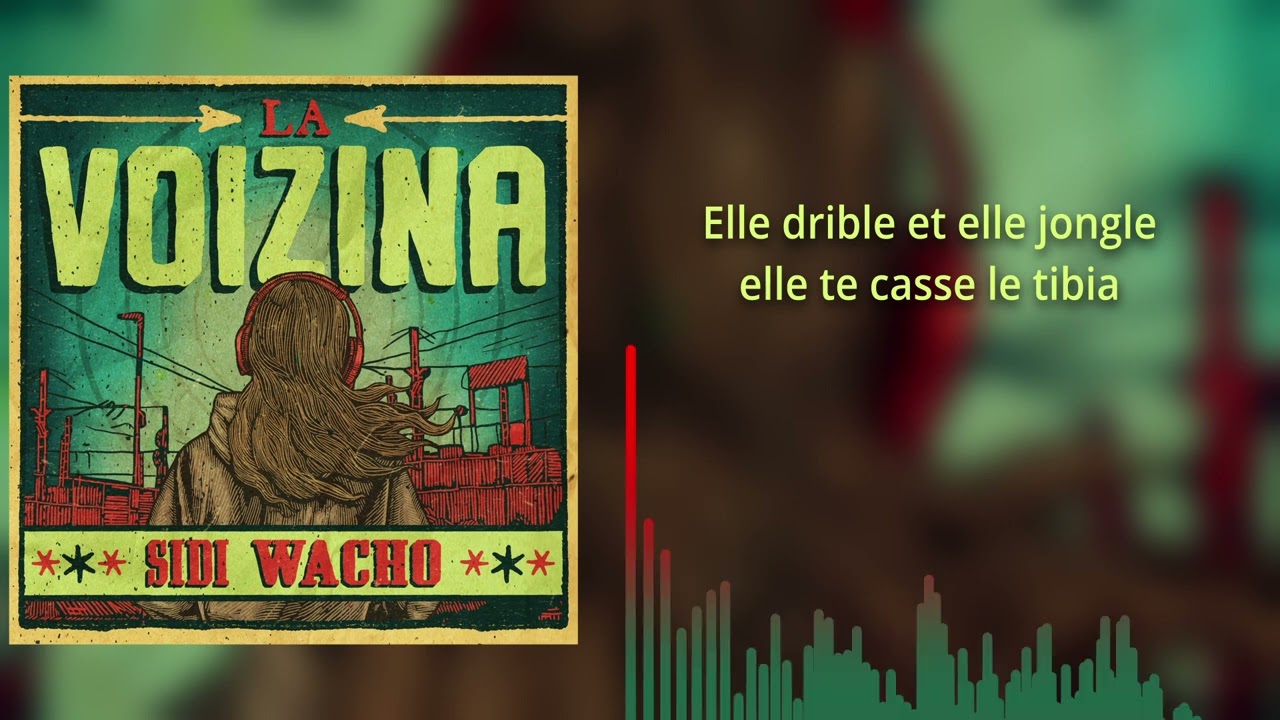 Sidi Wacho - La Voizina