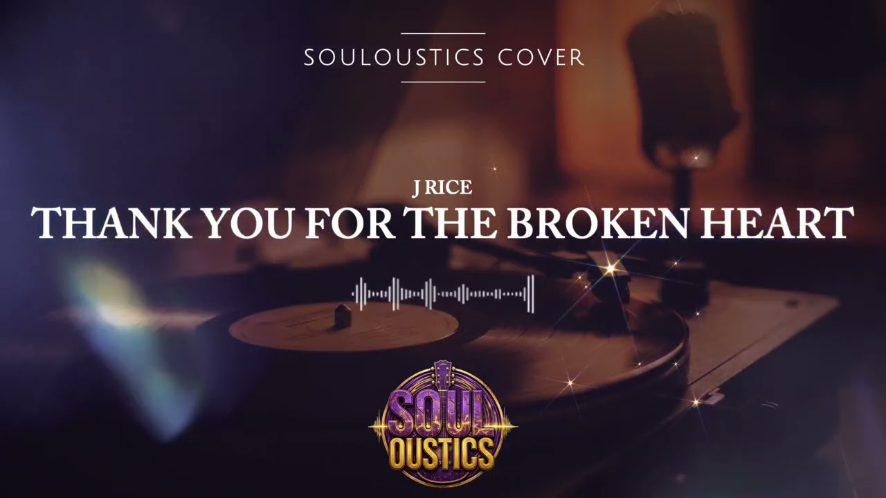 Thank You for the Broken Heart - Souloustics (Chill Jazz R&B Cover)