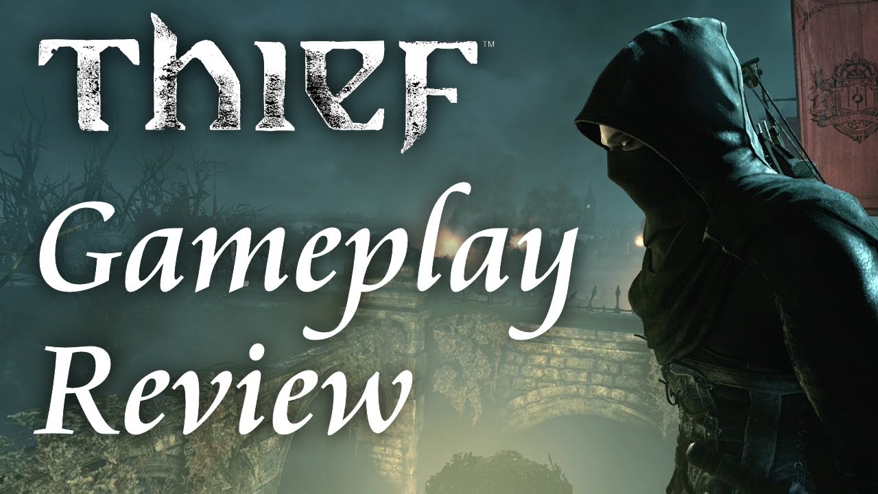 Thief Xbox One Gameplay Review