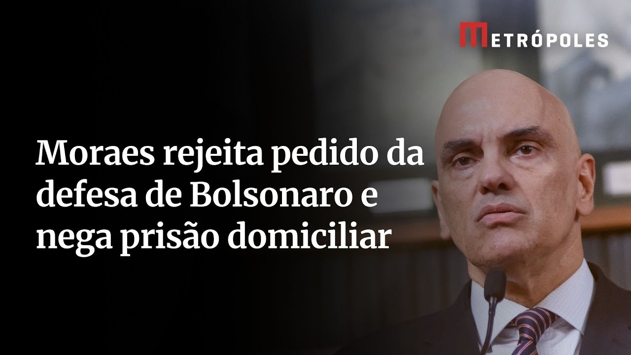 Alexandre de Moraes nega pris&atilde;o domiciliar solicitada pela defesa de Bolsonaro