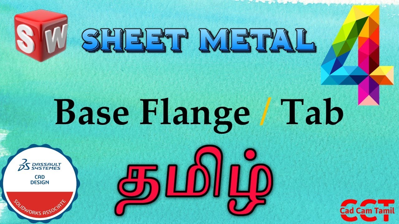 SolidWorks தமிழ் | Sheetmetal | 4. Base Flange Tab Part 2
