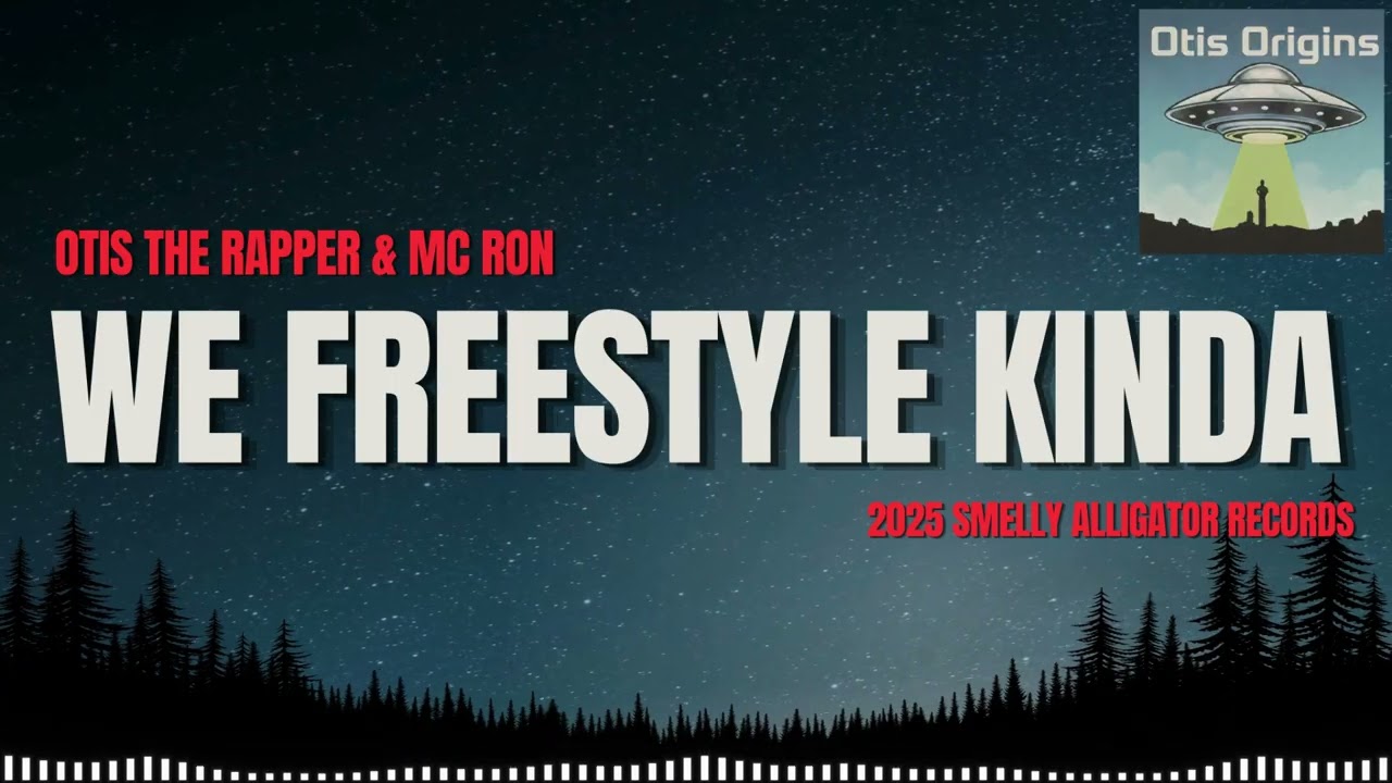 Otis The Rapper & MC Ron - We Freestyle... Kinda