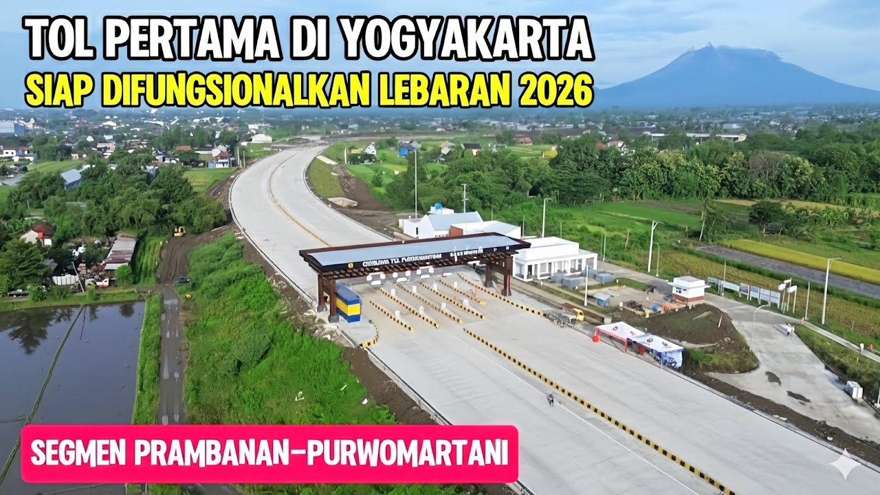 JALUR TOL BARU DI YOGYAKARTA SIAP DIBUKA FUNGSIONAL LEBARAN 2026‼️TOL JOGJA SOLO TEMBUS PURWOMARTANI