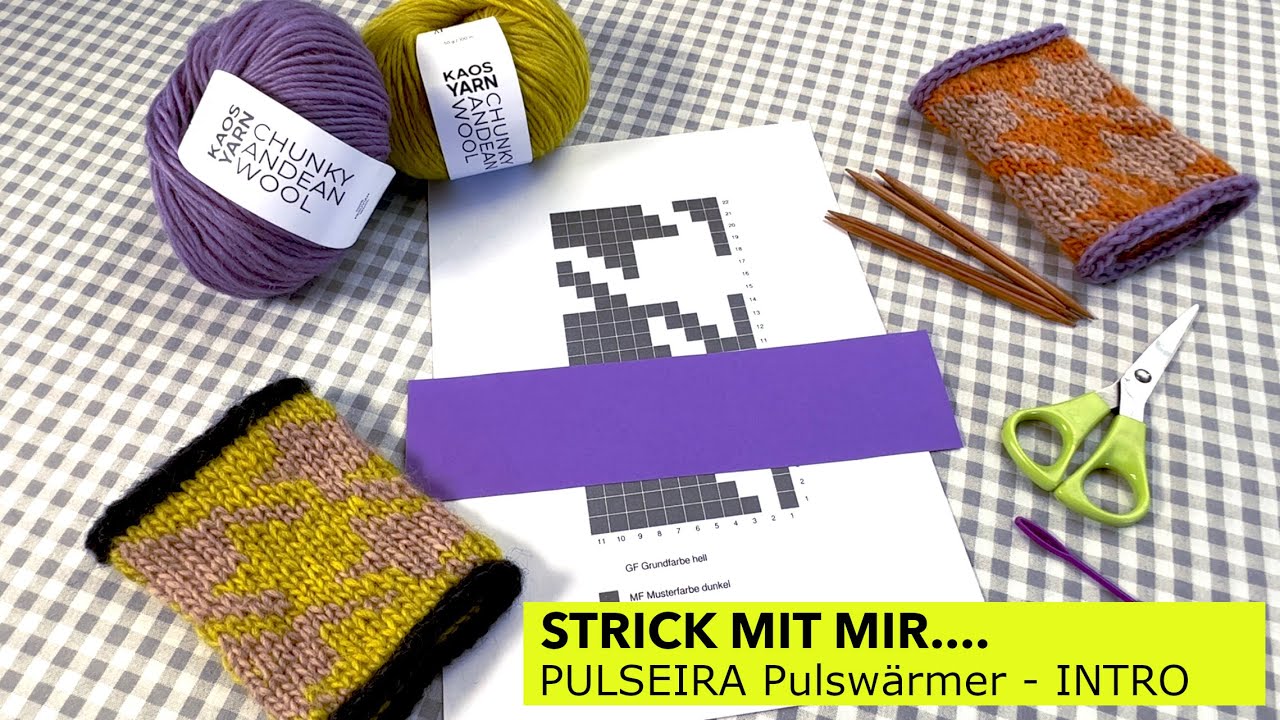 Intro VIDEO TUTORIAL - PULSEIRA Pulsw&auml;rmer - zur Strickanleitung FAIR ISLE STRICKEN LERNEN - Deutsch