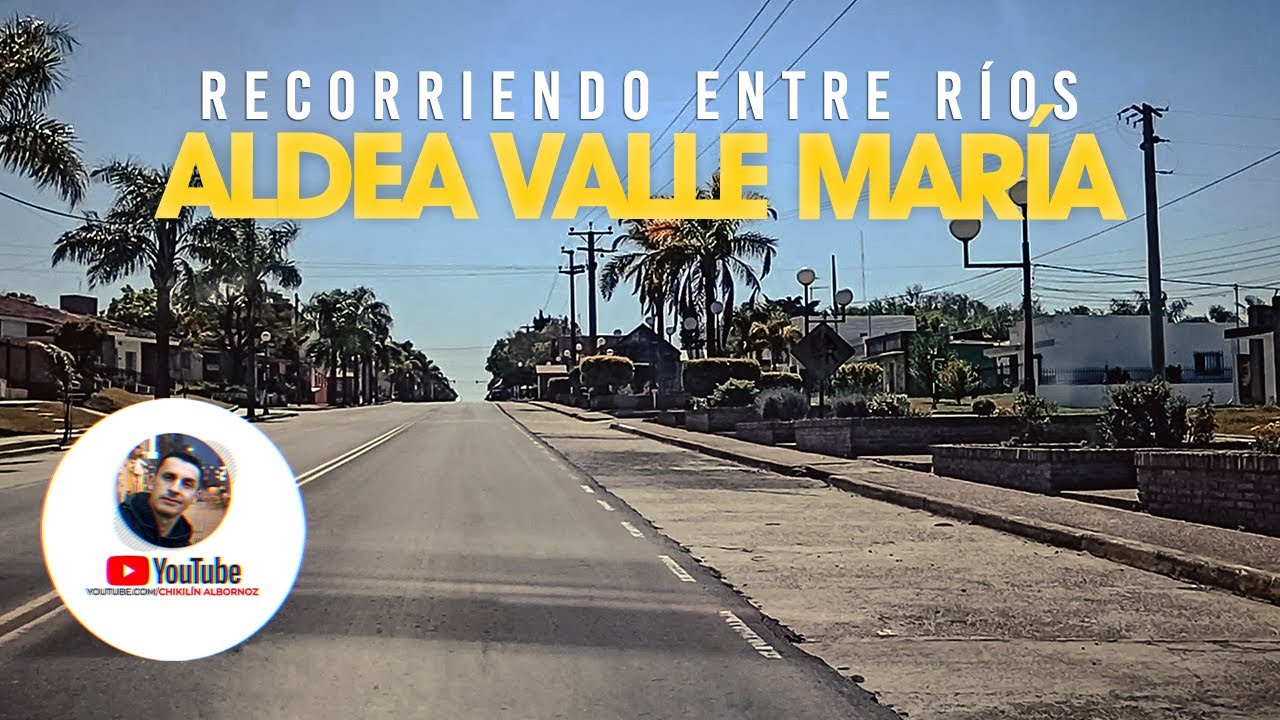 RECORRIENDO ENTRE RÍOS: ALDEA VALLE MARÍA