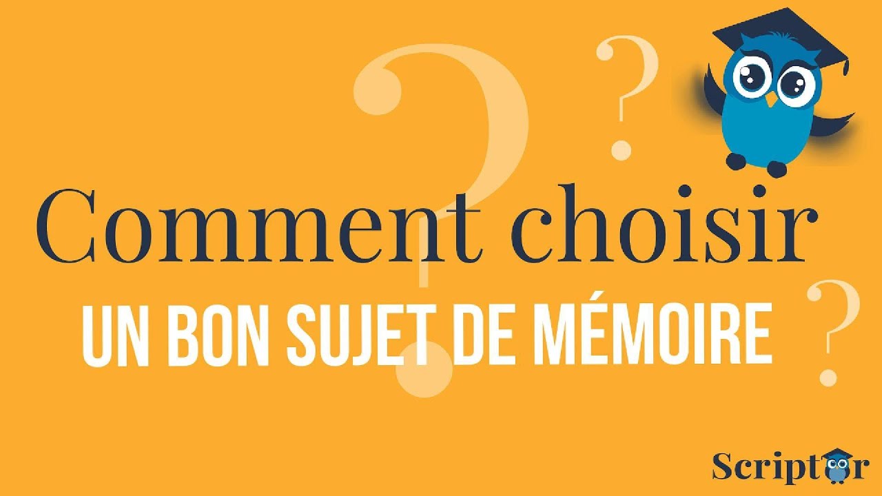 Comment choisir un bon sujet de mémoire de fin d'études