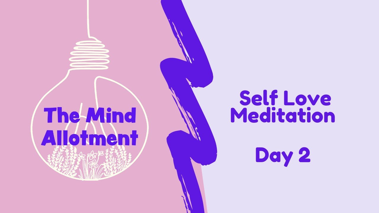 Self Love Meditation Day 2 - Counting the Breath: Mindful Awareness for Positive Change