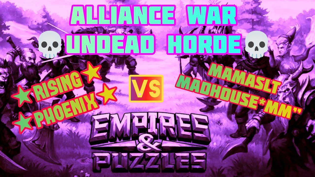 Empires and Puzzles ~ Alliance War ~ [🐉SKY FIRE🐉] ★Rising Phoenix★ Vs Mamaslt Madhouse*MM”