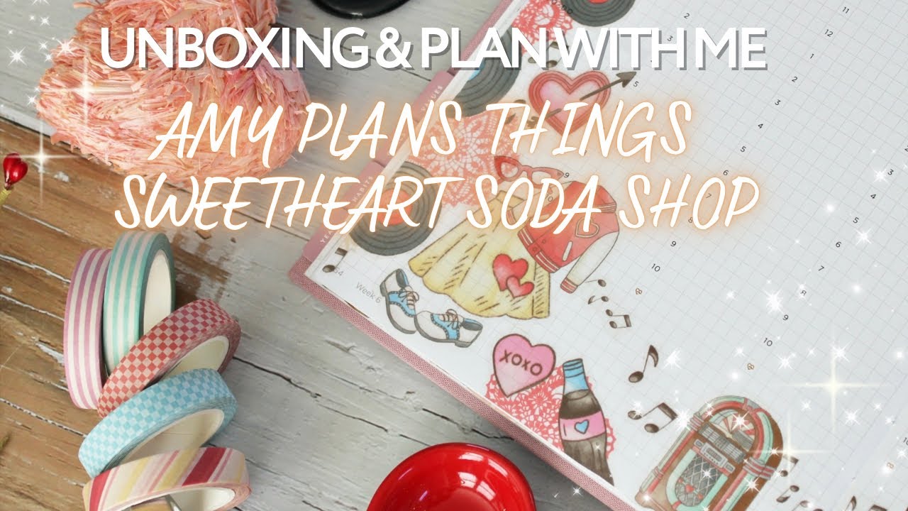 Распаковка, просмотр и планирование вместе со мной | Amy Plans Things — НОВИНКА: Sweetheart Soda ...