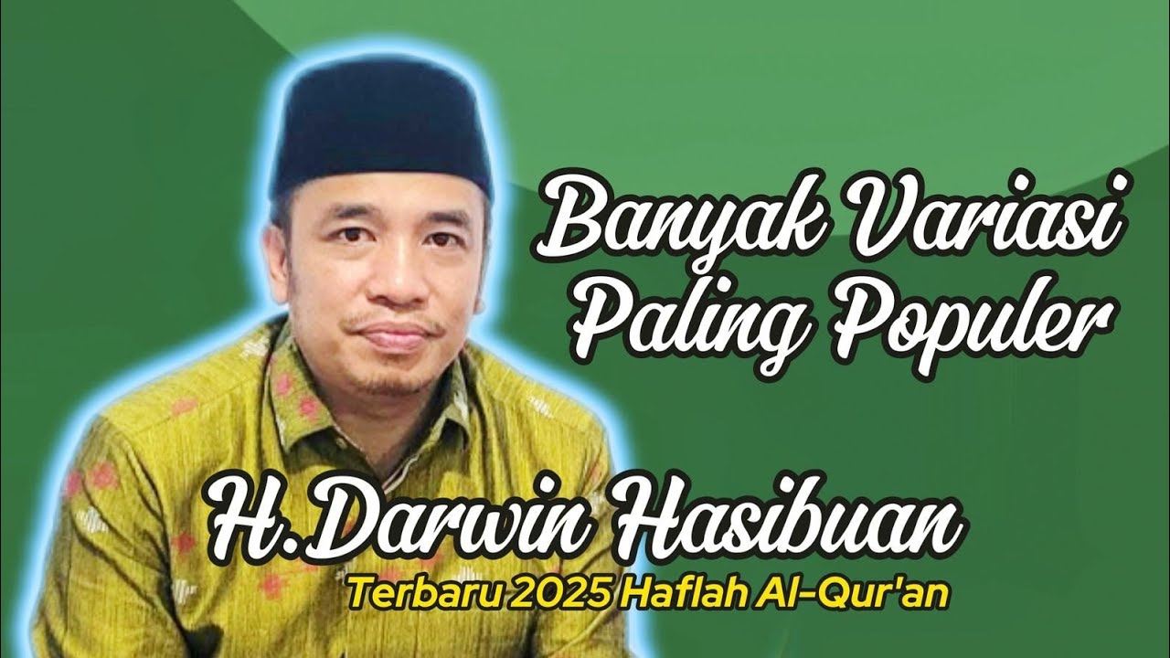 Tilawah Alquran Terbaru Darwin Hasibuan 2025