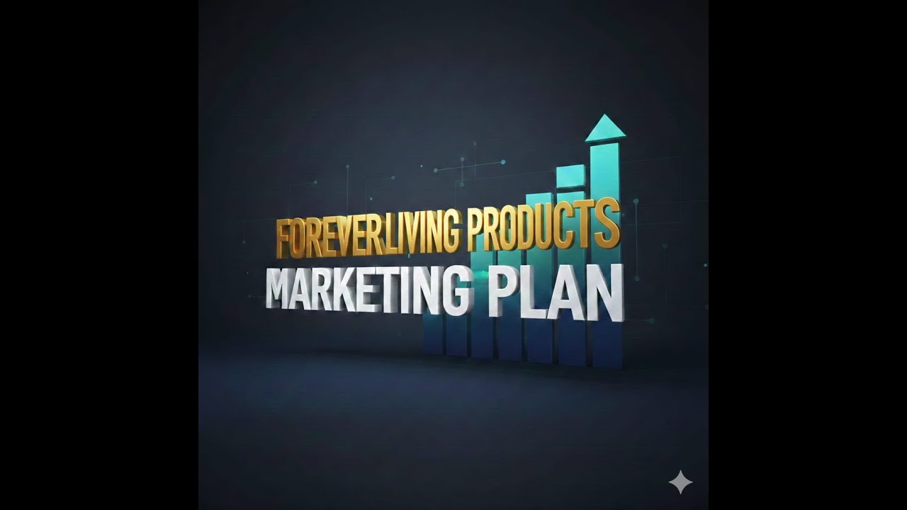 Forever Living Products  Complete Marketing Plan (Step by Step)