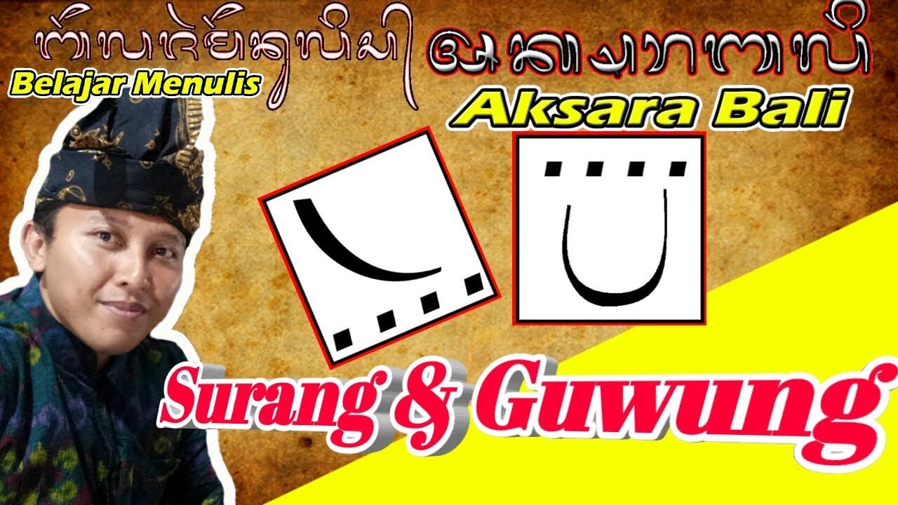 Aksara Bali Surang dan Guwung