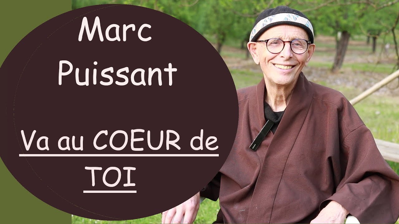 Va au coeur de toi  - Marc Puissant
