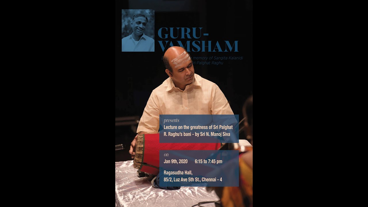 Sri Palghat Raghu Baani lec dem