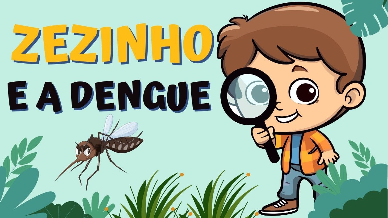 ZEZINHO E A DENGUE -  J. B. ROMANI - HISTÓRIA INFANTIL