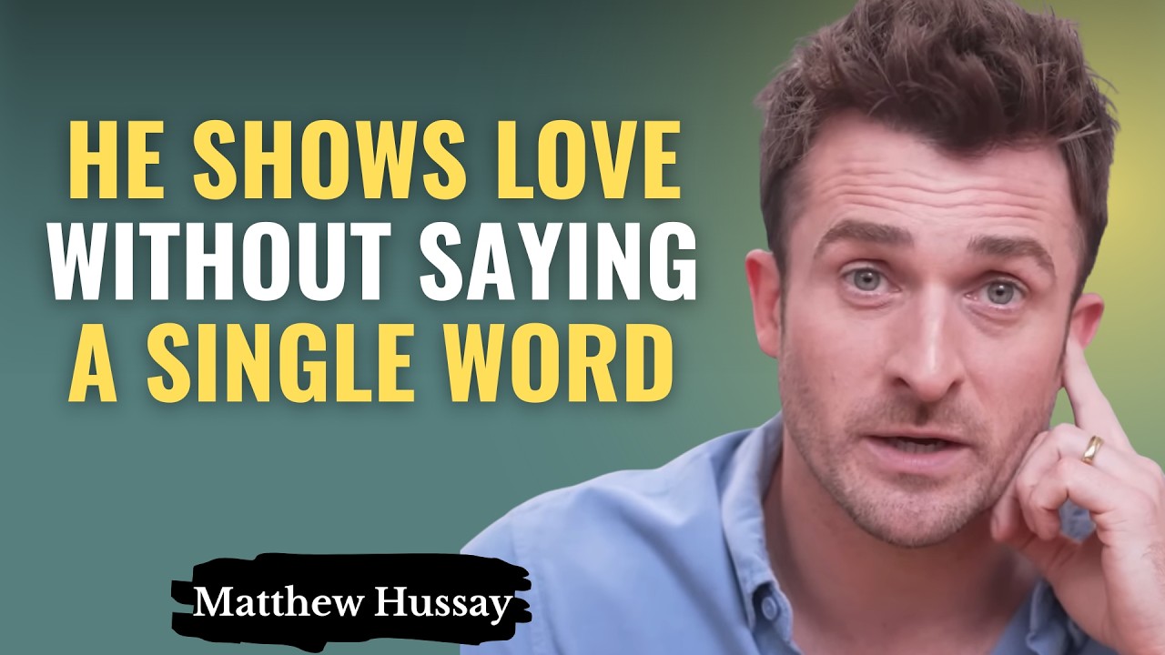 How a Man Shows He is In LOVE WITH YOU without Saying a Single Word | Matthew Hussey