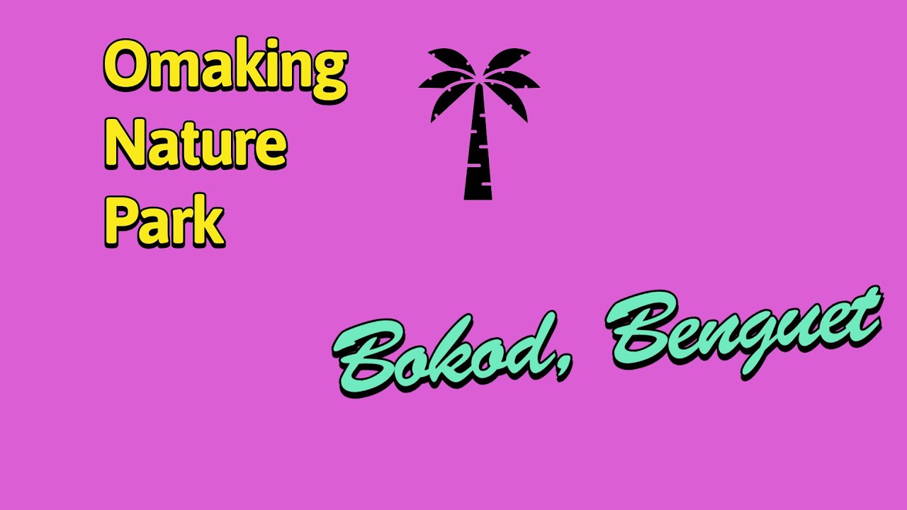 Omaking Nature Park Bokod, Benguet