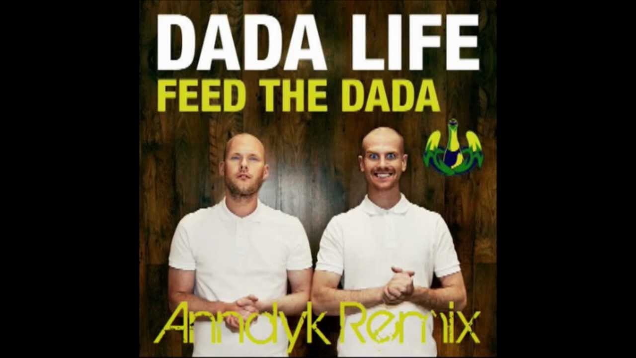 Dada Life - Feed The Dada (Anndyk Remix)