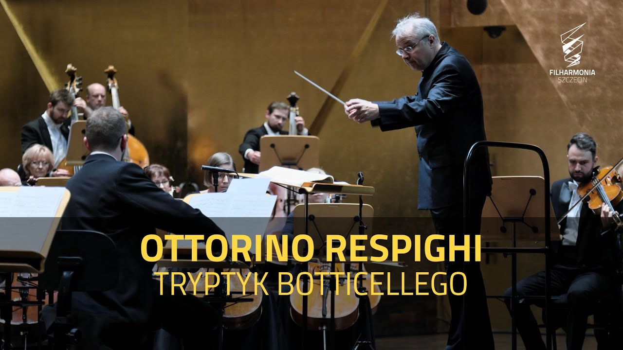 Ottorino Respighi - Tryptyk Botticellego | Asbury &times; Filharmonia Szczecin