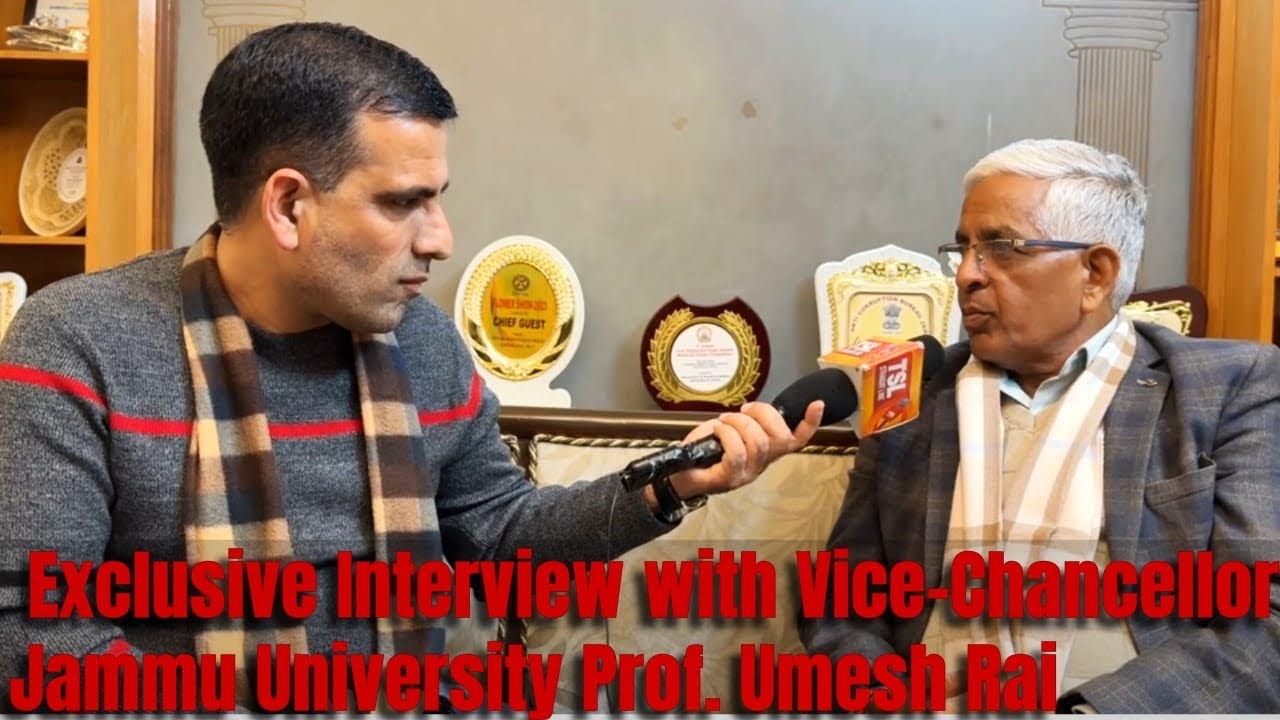 Exclusive Interview with Vice-Chancellor Jammu University Prof. Umesh Rai