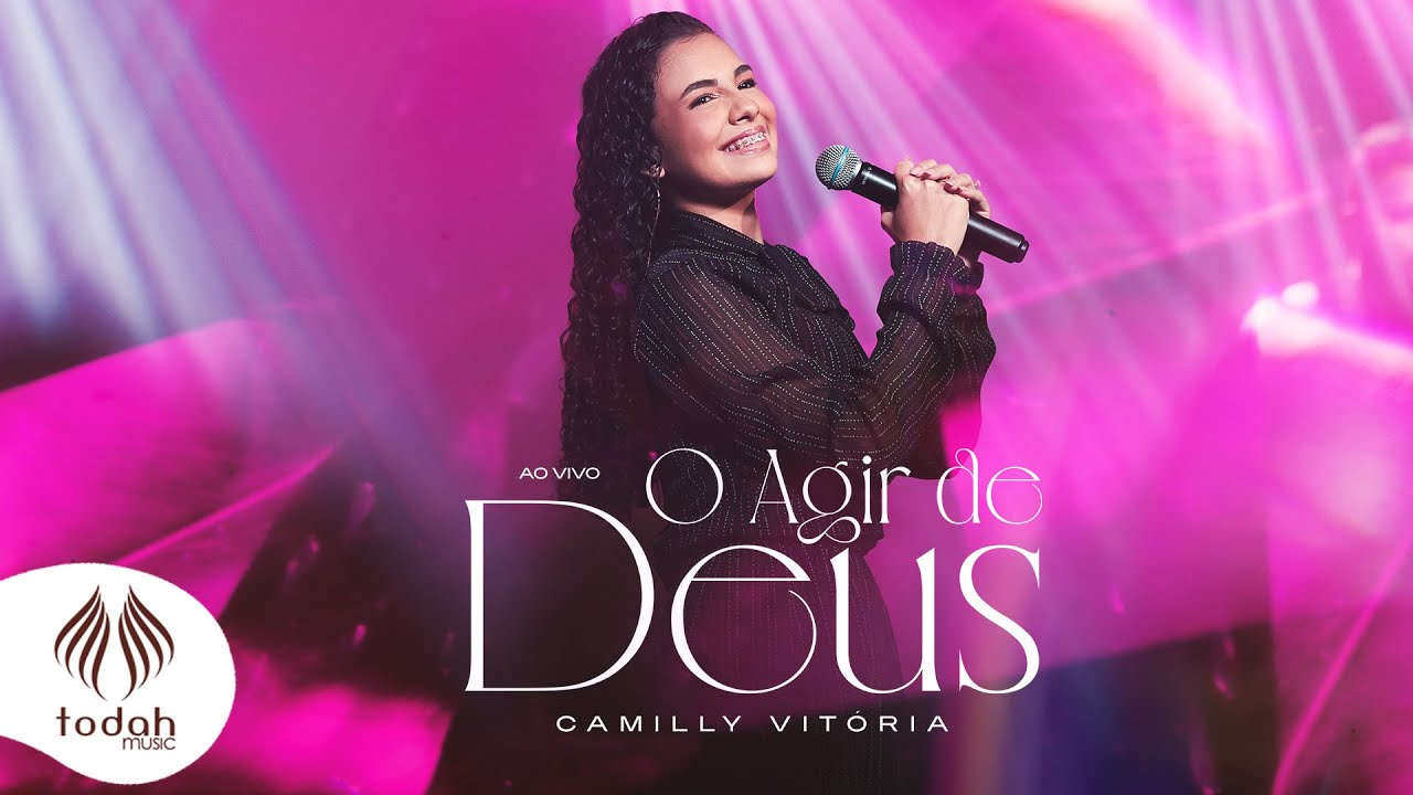 Camilly Vit&oacute;ria | O Agir de Deus [Clipe Oficial]