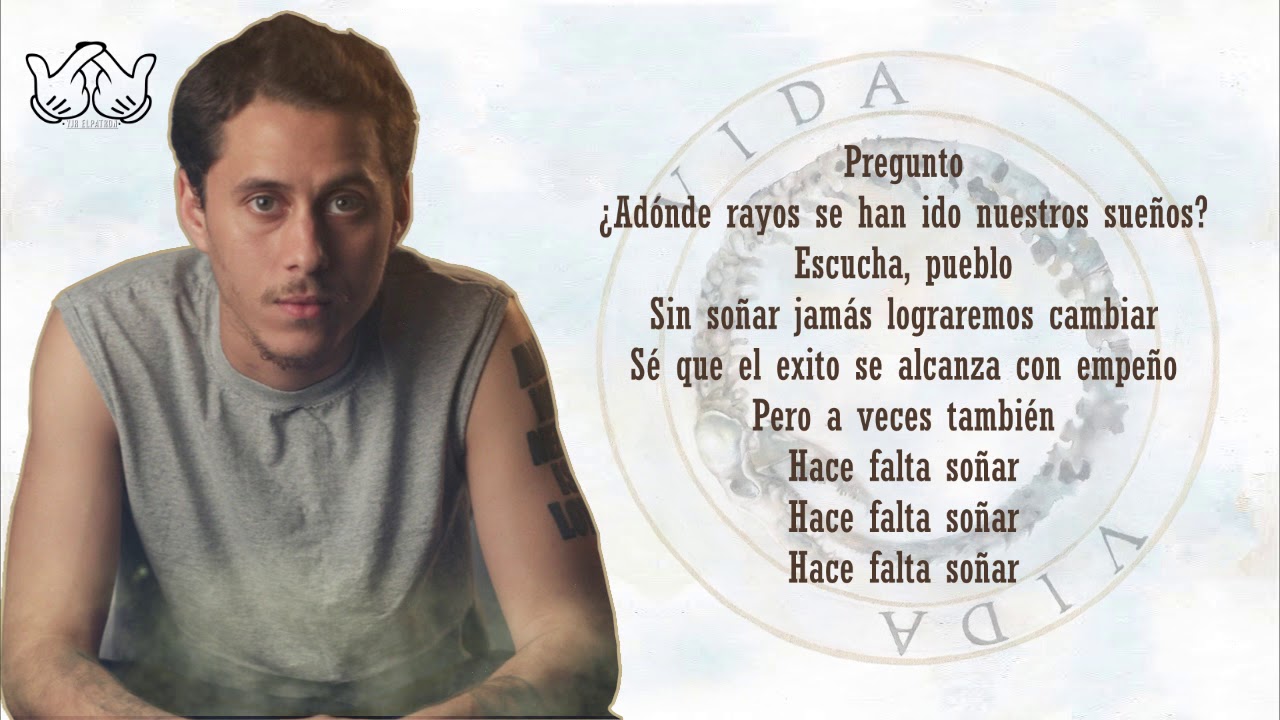 Hace Falta Soñar (LETRA) - Canserbero (VIDA)