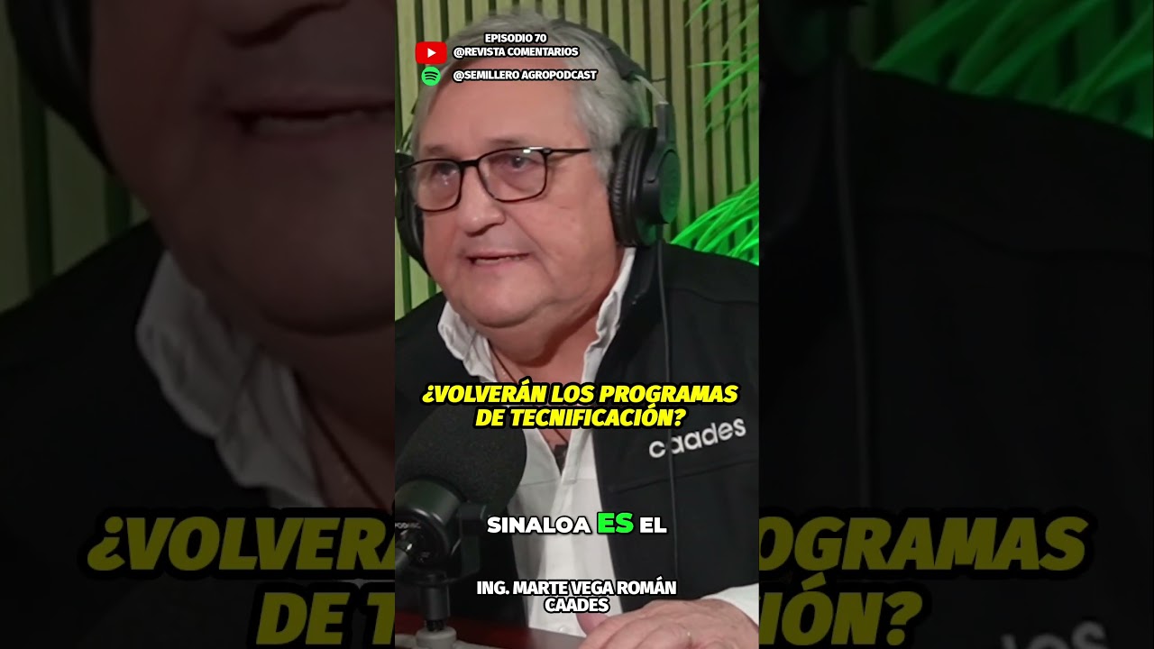 Impacto de la Sequ&iacute;a en Sinaloa:  Necesitamos M&aacute;s Inversi&oacute;n #clips #agropodcast