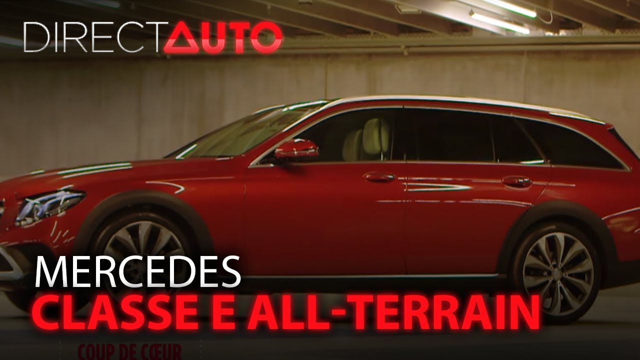 ESSAI - MERCEDES CLASSE E ALL-TERRAIN